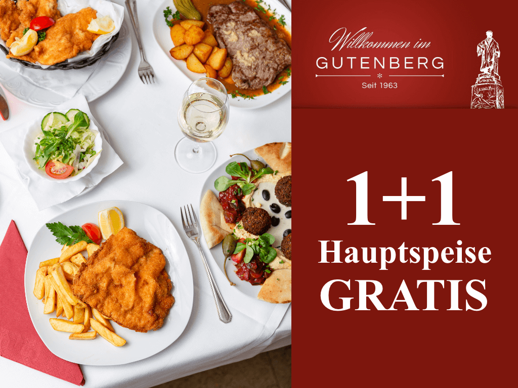 1+1 Hauptspeise GRATIS!