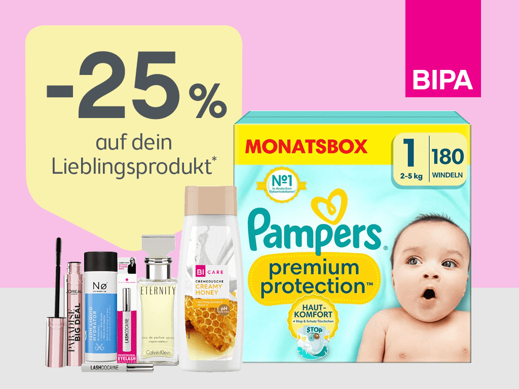 -25% auf dein Lieblingsprodukt*!