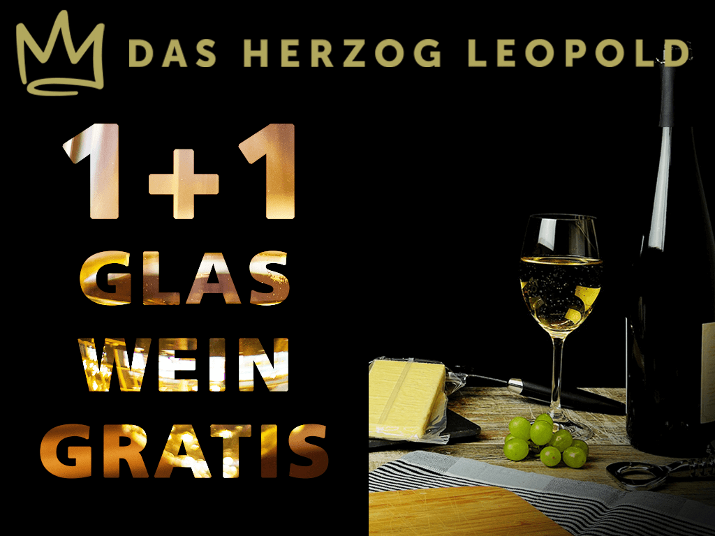 1+1 Glas Wein GRATIS!